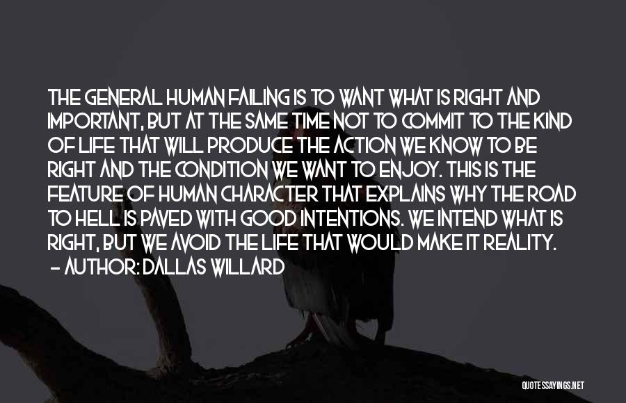 Good Human Condition Quotes By Dallas Willard