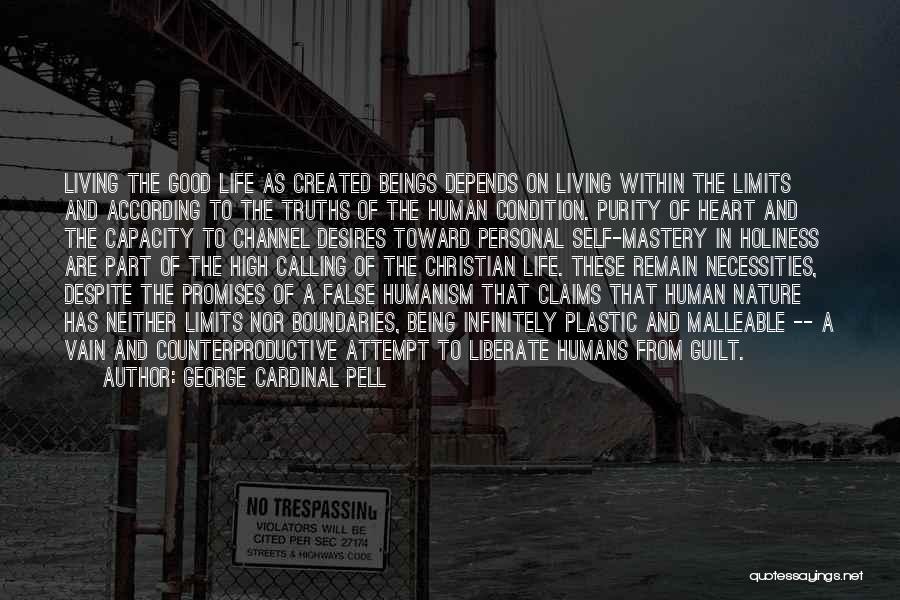 Good Human Condition Quotes By George Cardinal Pell