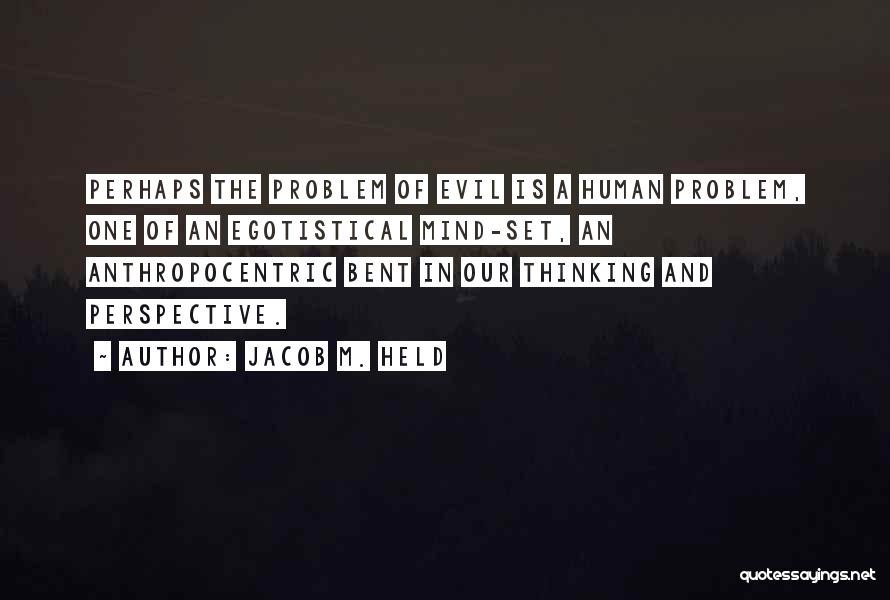 Good Human Condition Quotes By Jacob M. Held