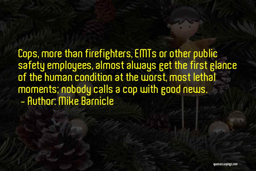 Good Human Condition Quotes By Mike Barnicle