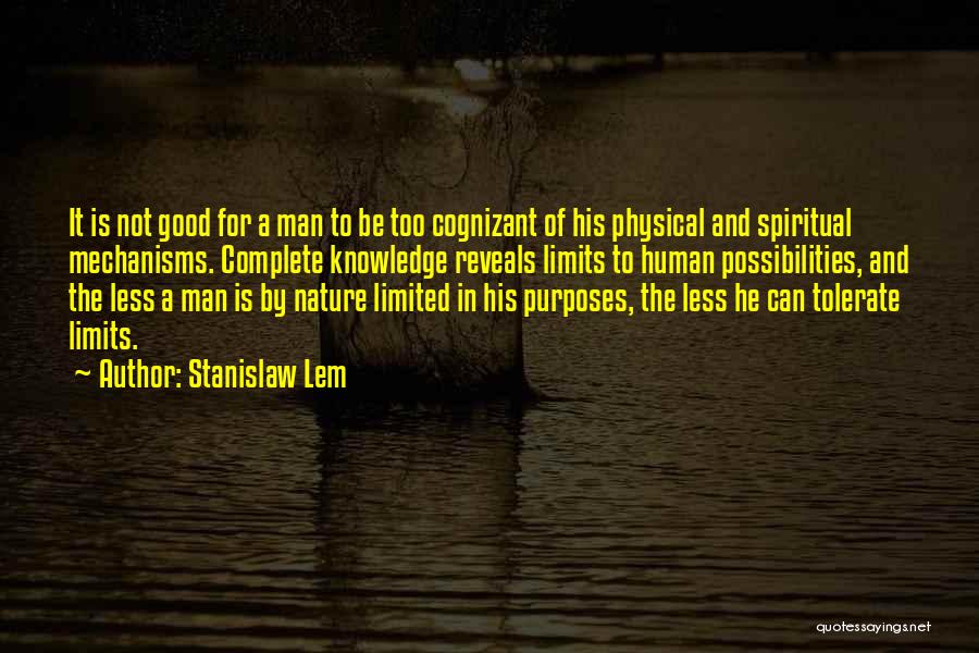 Good Human Nature Quotes By Stanislaw Lem