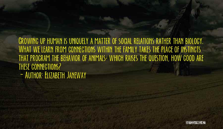 Good Human Relations Quotes By Elizabeth Janeway