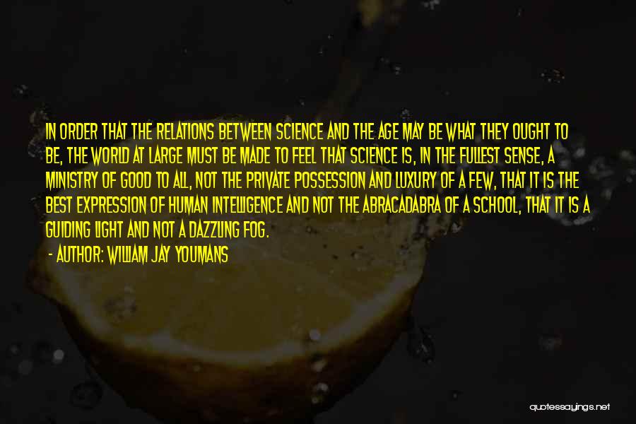 Good Human Relations Quotes By William Jay Youmans