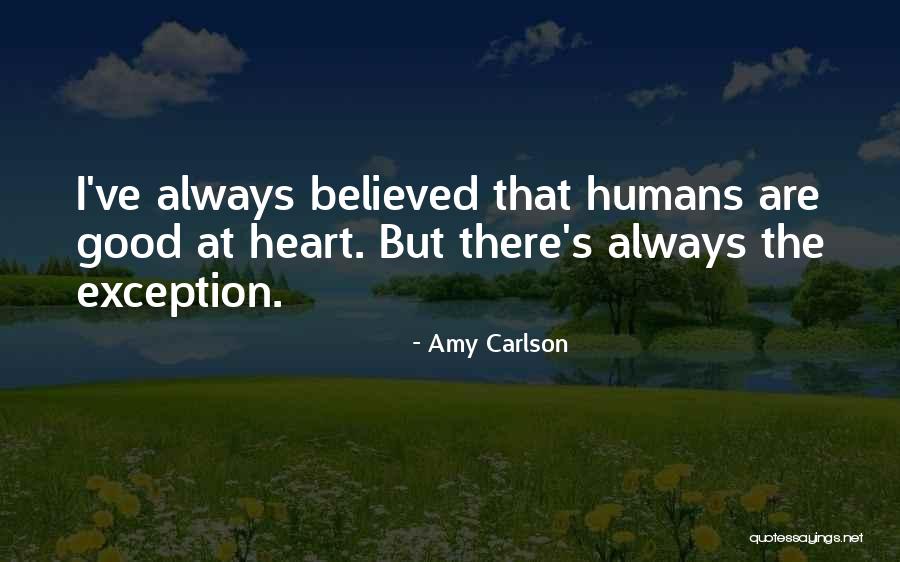 Good Humans Quotes By Amy Carlson Good Humans Quotes By Amy Carlson