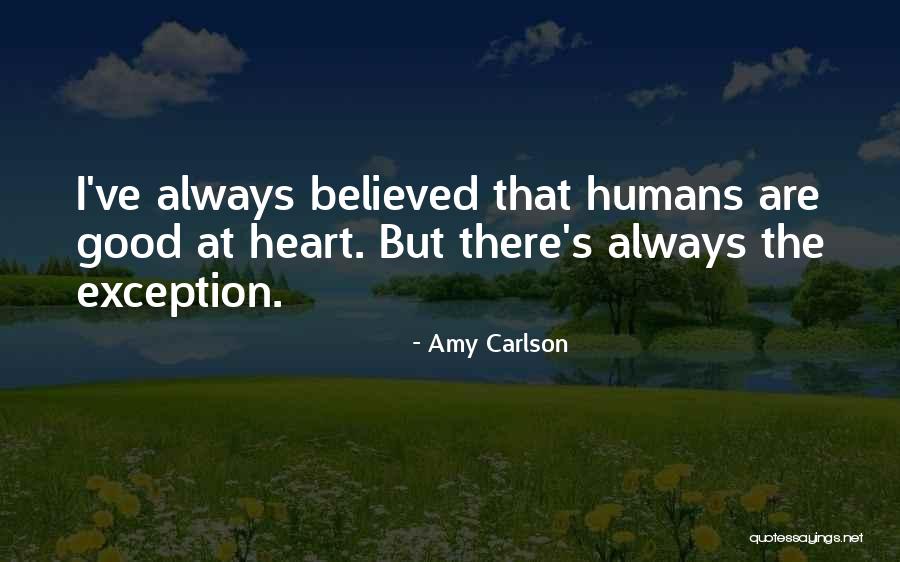 Good Humans Quotes By Amy Carlson