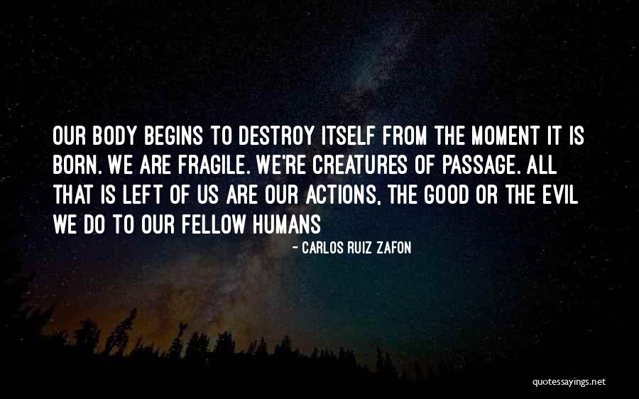 Good Humans Quotes By Carlos Ruiz Zafon