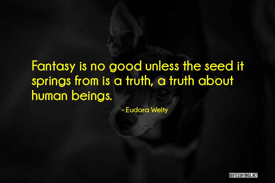 Good Humans Quotes By Eudora Welty