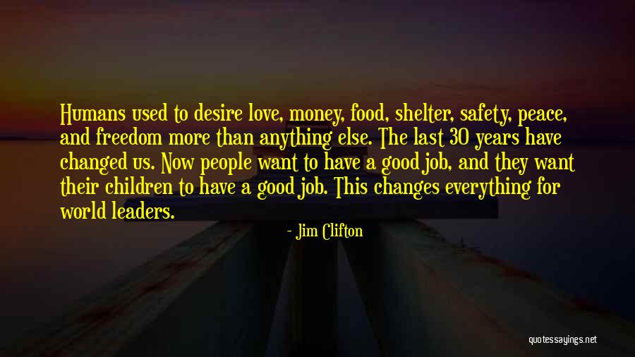 Good Humans Quotes By Jim Clifton