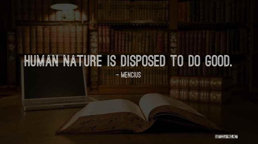 Good Humans Quotes By Mencius Good Humans Quotes By Mencius