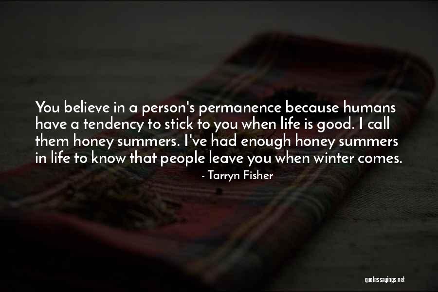 Good Humans Quotes By Tarryn Fisher