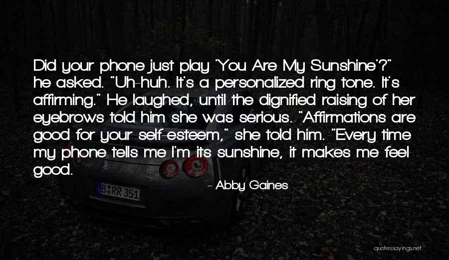 Good Humor Quotes By Abby Gaines Good Humor Quotes By Abby Gaines