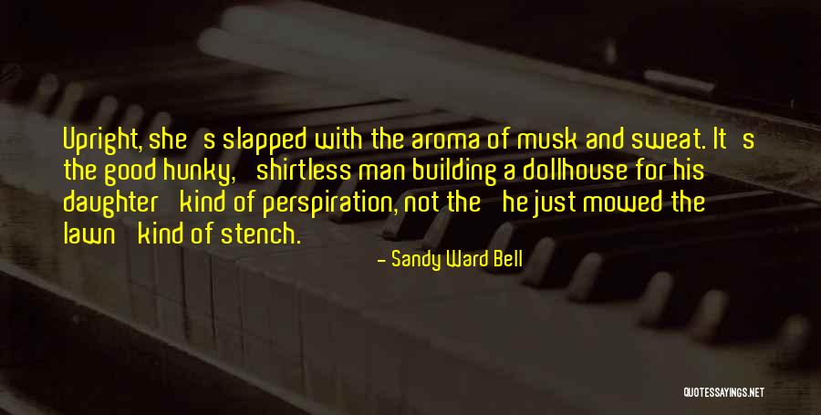 Good Humor Quotes By Sandy Ward Bell