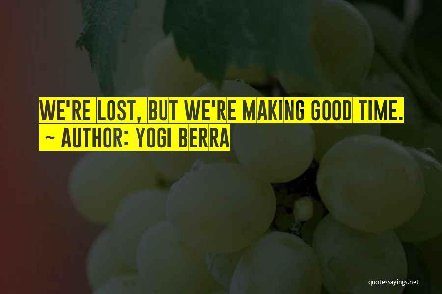 Good Humor Quotes By Yogi Berra