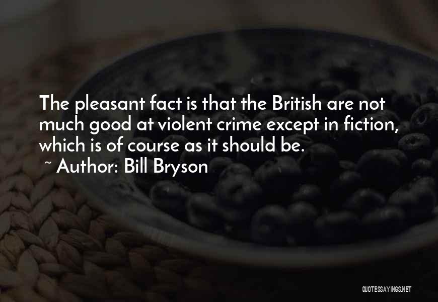 Good Humour Quotes By Bill Bryson