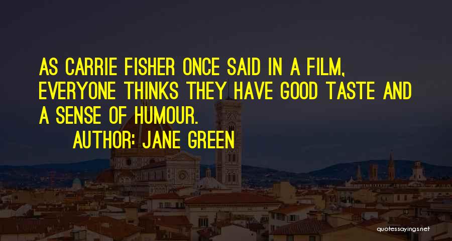 Good Humour Quotes By Jane Green