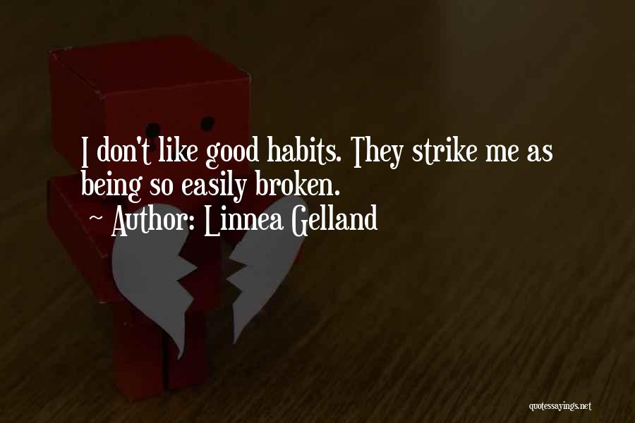 Good Humour Quotes By Linnea Gelland