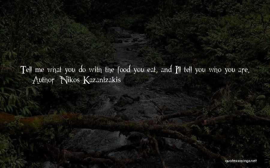 Good Humour Quotes By Nikos Kazantzakis