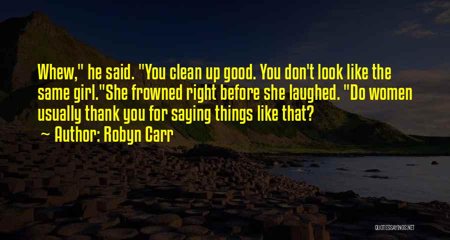 Good Humour Quotes By Robyn Carr