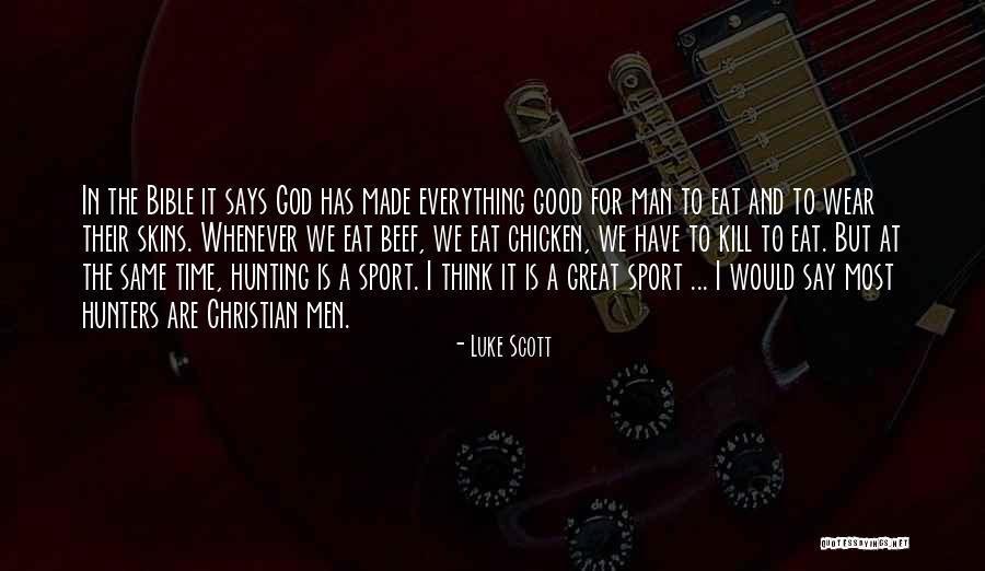 Good Hunters Quotes By Luke Scott