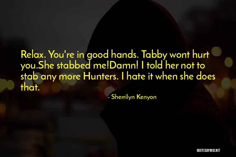 Good Hunters Quotes By Sherrilyn Kenyon