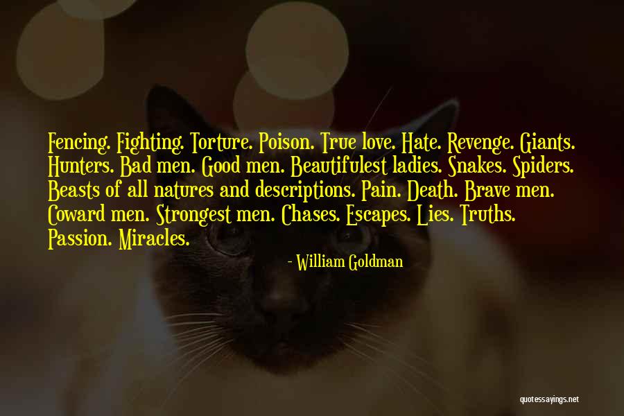 Good Hunters Quotes By William Goldman