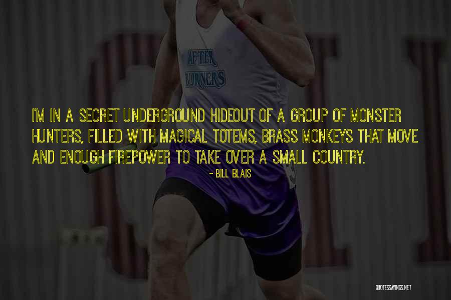 Good Hunting Quotes By Bill Blais Good Hunting Quotes By Bill Blais