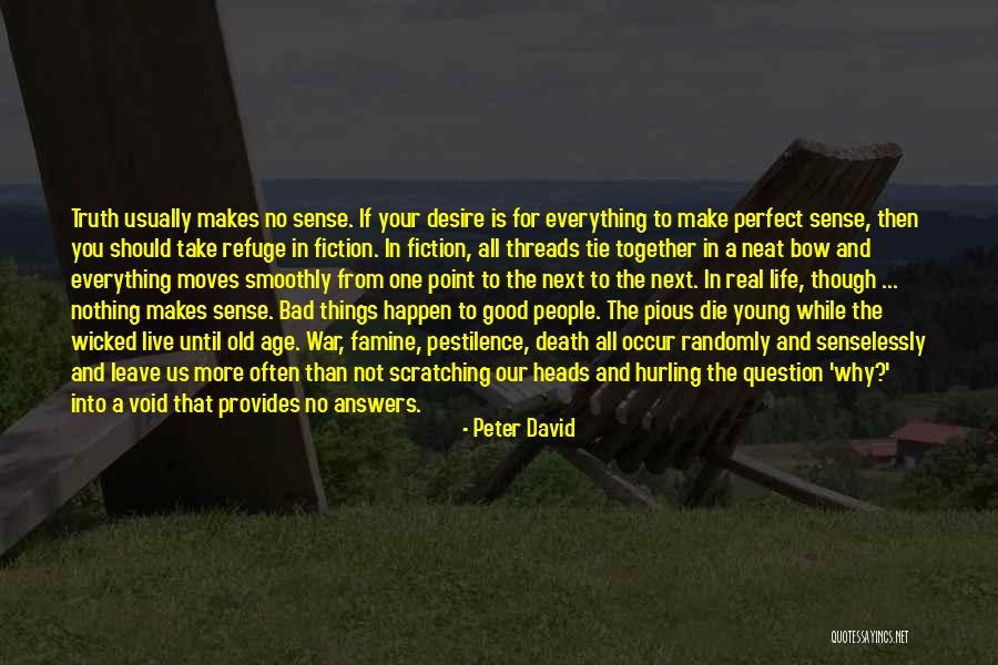 Good Hurling Quotes By Peter David