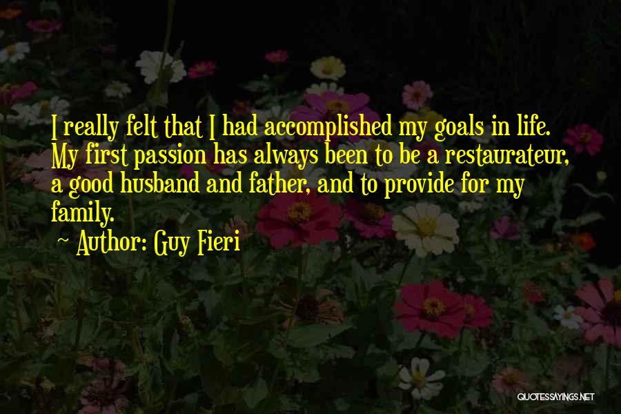 Good Husband And Father Quotes By Guy Fieri