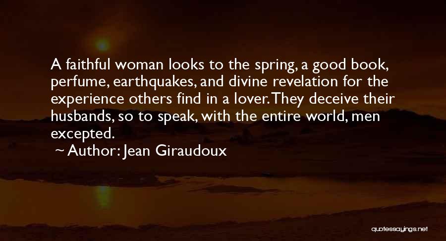 Good Husband Quotes By Jean Giraudoux