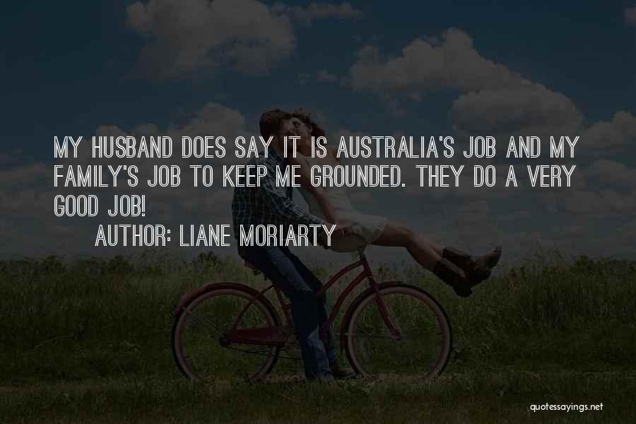 Good Husband Quotes By Liane Moriarty