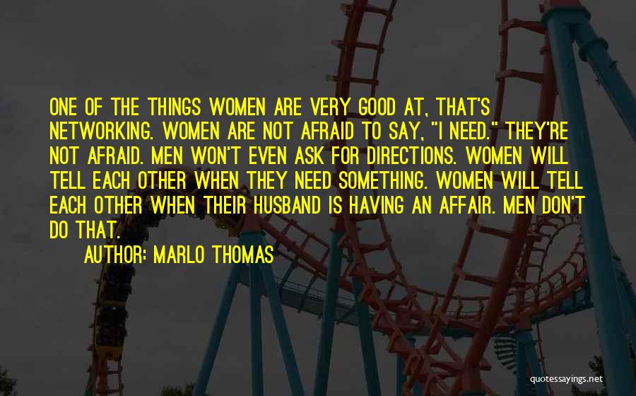 Good Husband Quotes By Marlo Thomas