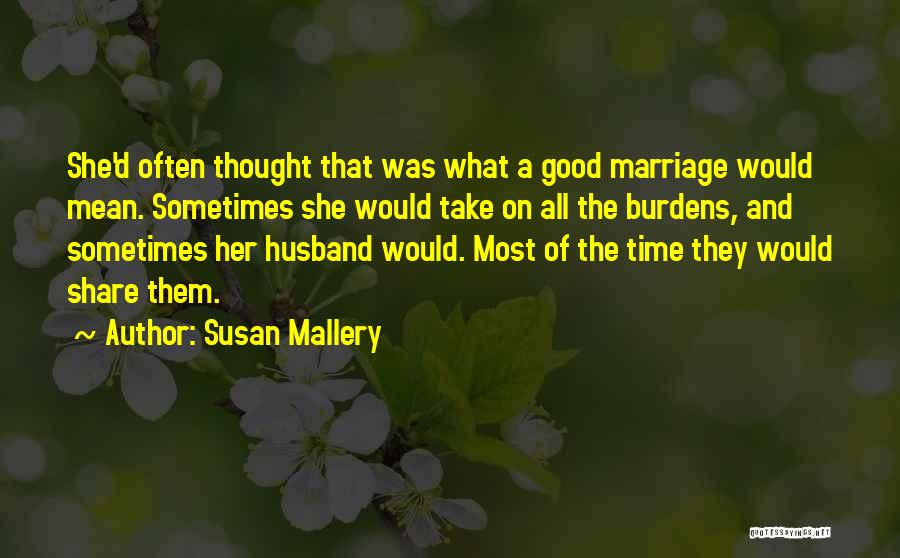 Good Husband Quotes By Susan Mallery