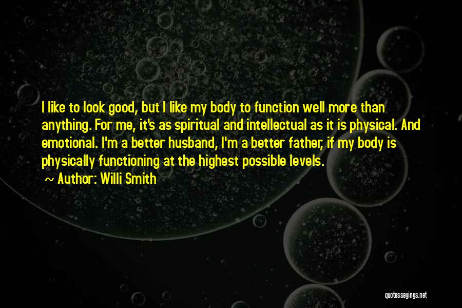 Good Husband Quotes By Willi Smith