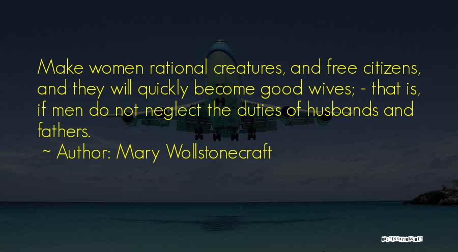 Good Husbands And Fathers Quotes By Mary Wollstonecraft