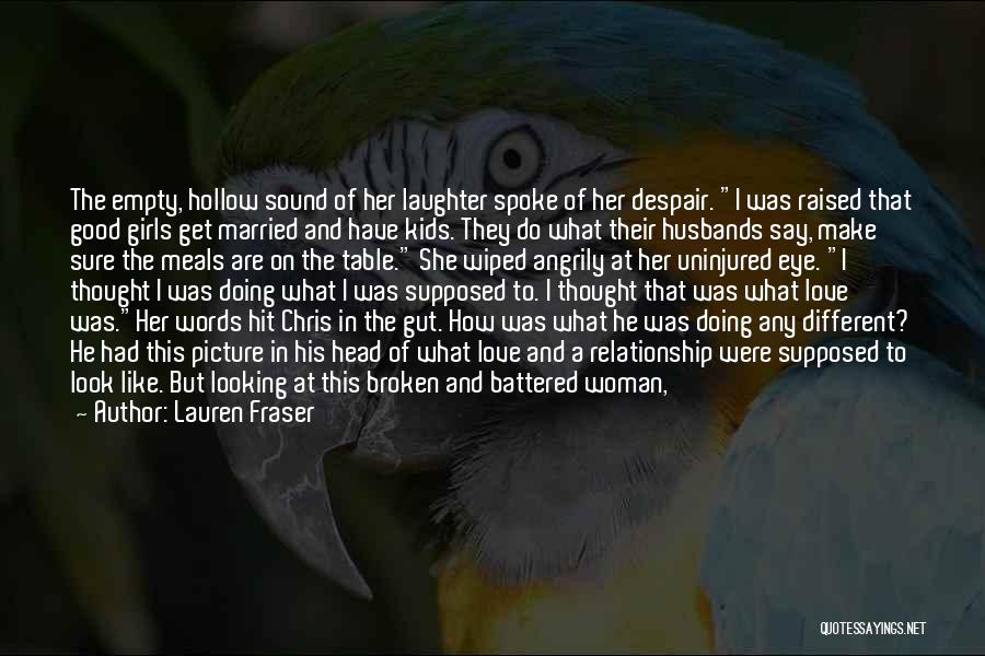 Good Husbands Quotes By Lauren Fraser