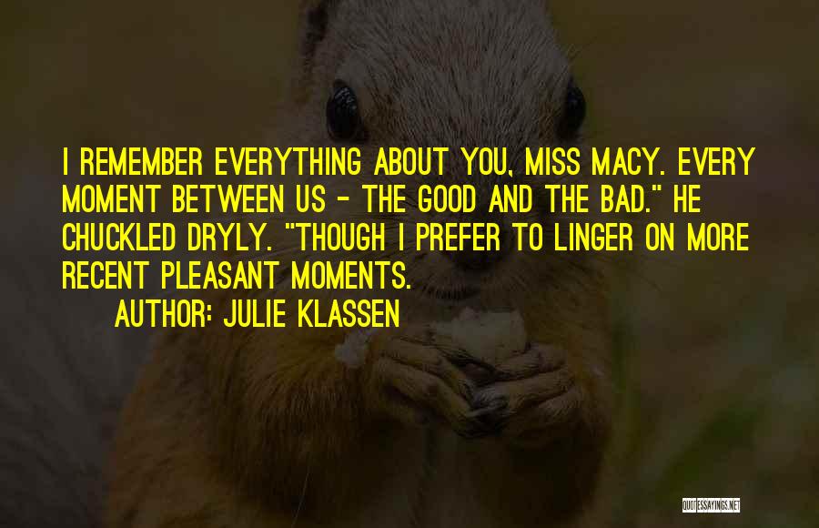Good I Miss You Quotes By Julie Klassen