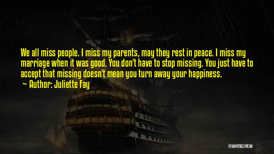 Good I Miss You Quotes By Juliette Fay
