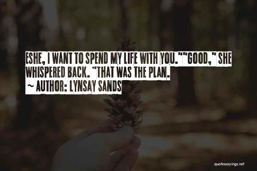 Good I Want You Back Quotes By Lynsay Sands