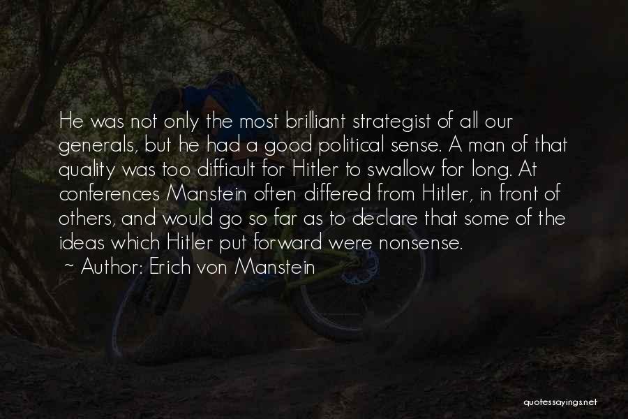 Good Ideas For Quotes By Erich Von Manstein