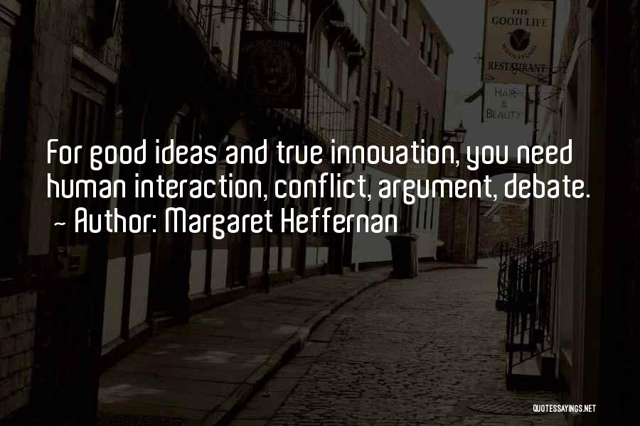 Good Ideas For Quotes By Margaret Heffernan
