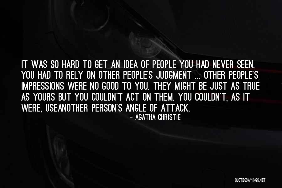 Good Impressions Quotes By Agatha Christie Good Impressions Quotes By Agatha Christie