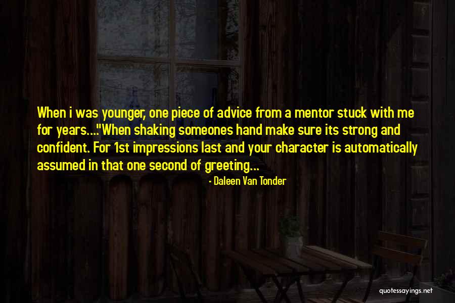 Good Impressions Quotes By Daleen Van Tonder Good Impressions Quotes By Daleen Van Tonder