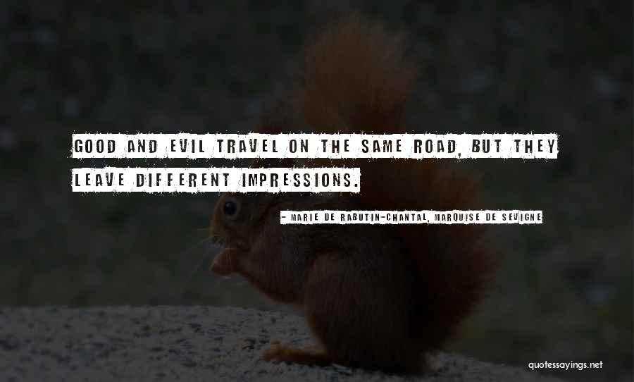 Good Impressions Quotes By Marie De Rabutin-Chantal, Marquise De Sevigne Good Impressions Quotes By Marie De Rabutin-Chantal, Marquise De Sevigne