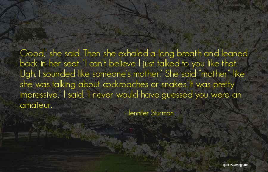 Good Impressive Quotes By Jennifer Sturman Good Impressive Quotes By Jennifer Sturman