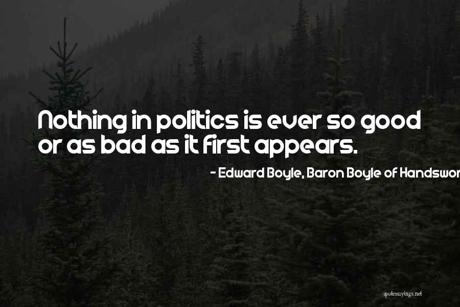 Good In Bad Quotes By Edward Boyle, Baron Boyle Of Handsworth Good In Bad Quotes By Edward Boyle, Baron Boyle Of Handsworth