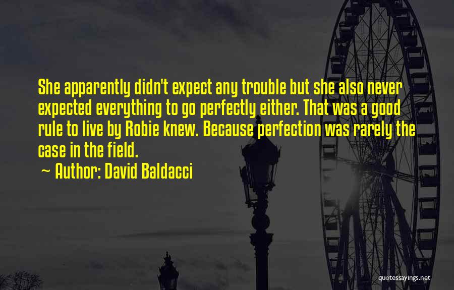 Good In Everything Quotes By David Baldacci