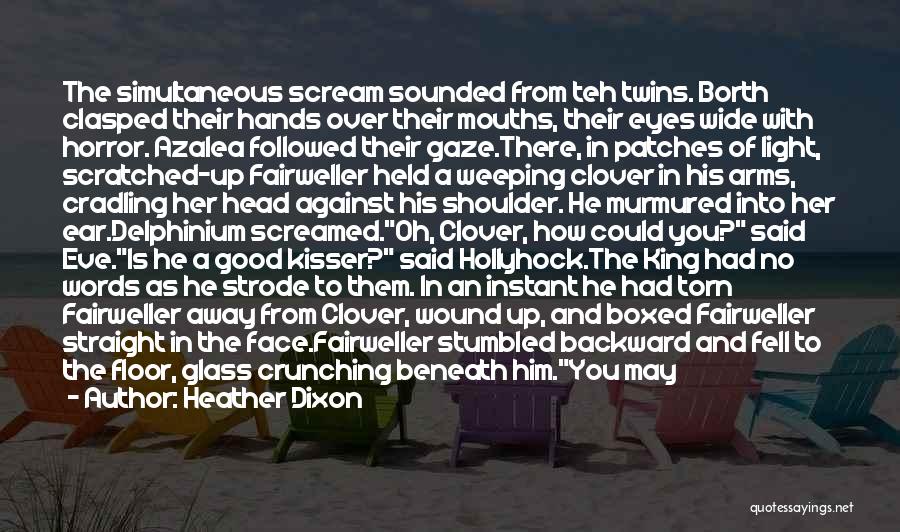 Good In Your Face Quotes By Heather Dixon