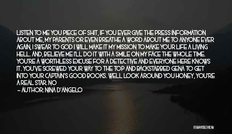Good In Your Face Quotes By Nina D'Angelo
