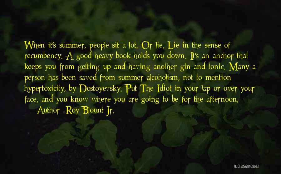 Good In Your Face Quotes By Roy Blount Jr.