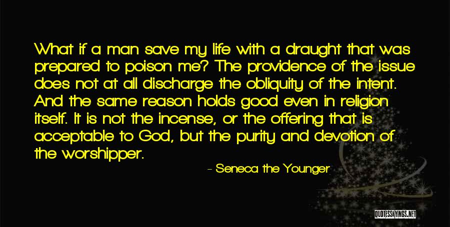 Good Incense Quotes By Seneca The Younger